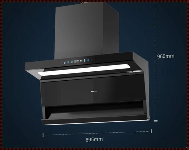 海信抽油烟机怎么样：质量与效能的双重考量